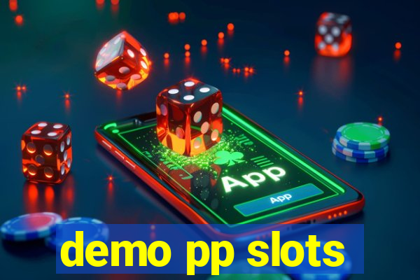 demo pp slots